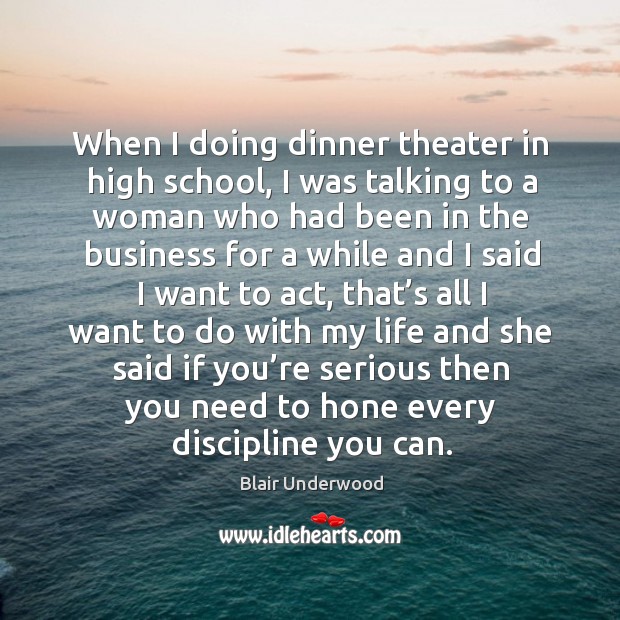 When I doing dinner theater in high school, I was talking to a woman who had been in Image