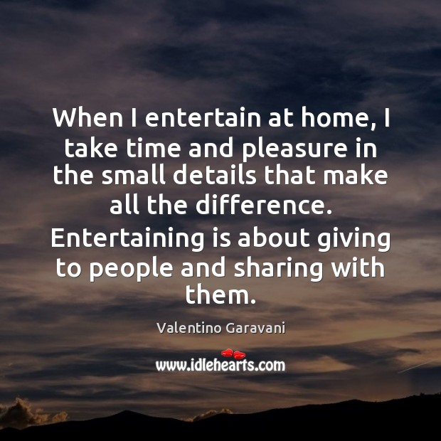 When I entertain at home, I take time and pleasure in the Valentino Garavani Picture Quote