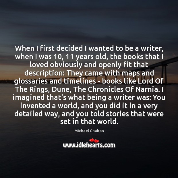When I first decided I wanted to be a writer, when I Image