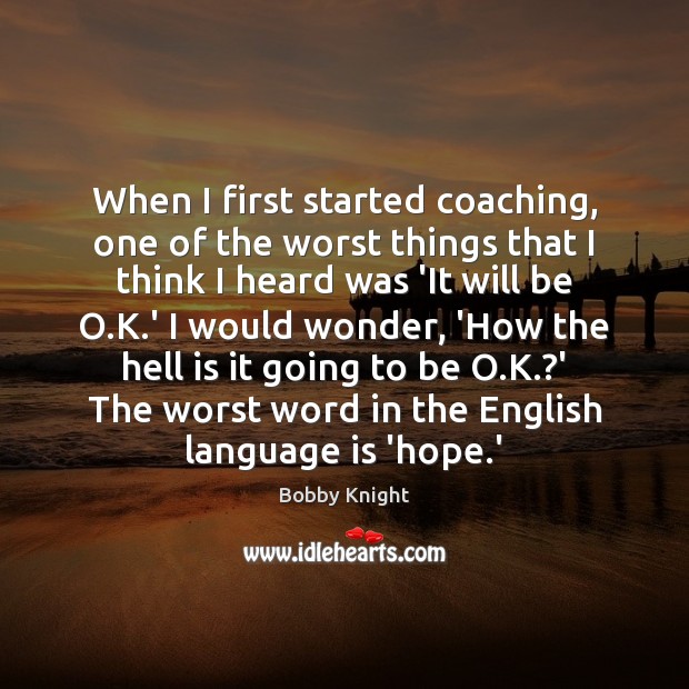 When I first started coaching, one of the worst things that I Image