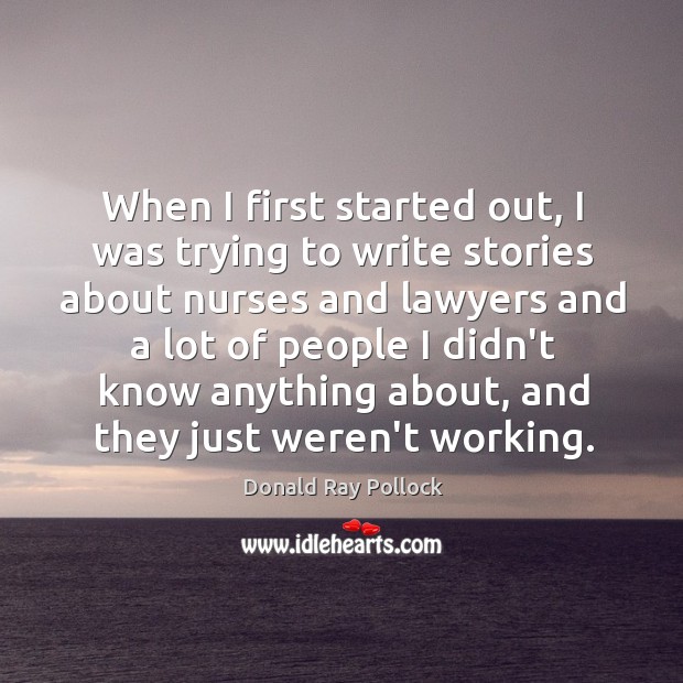 When I first started out, I was trying to write stories about Image