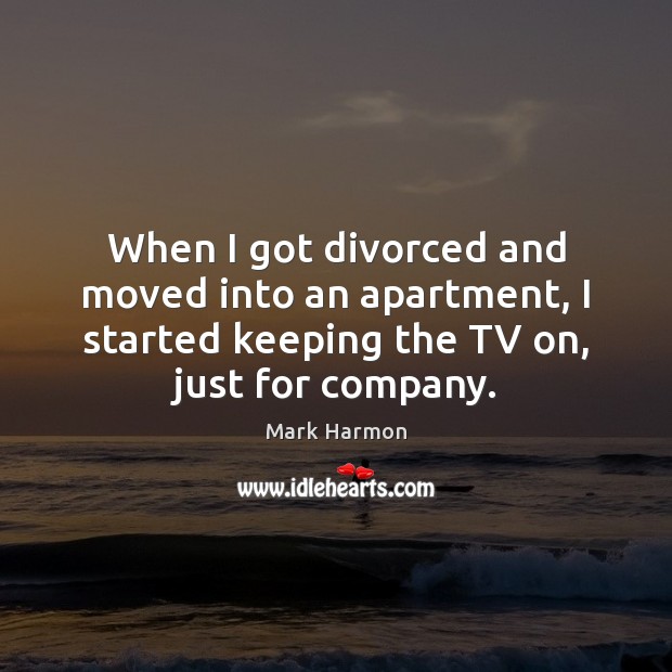 When I got divorced and moved into an apartment, I started keeping Image