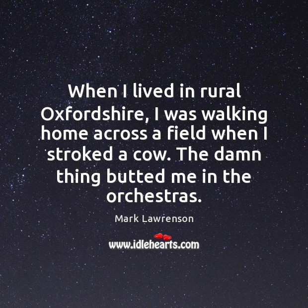 When I lived in rural Oxfordshire, I was walking home across a Image