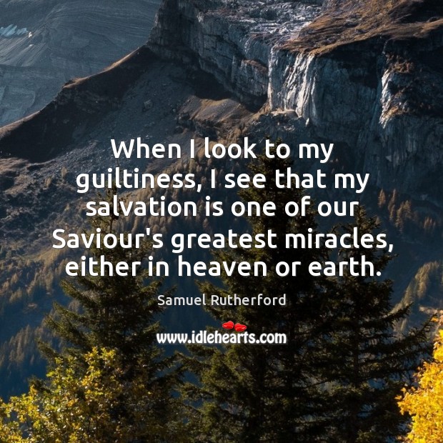 When I look to my guiltiness, I see that my salvation is Image