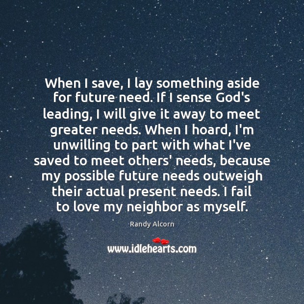 When I save, I lay something aside for future need. If I Image