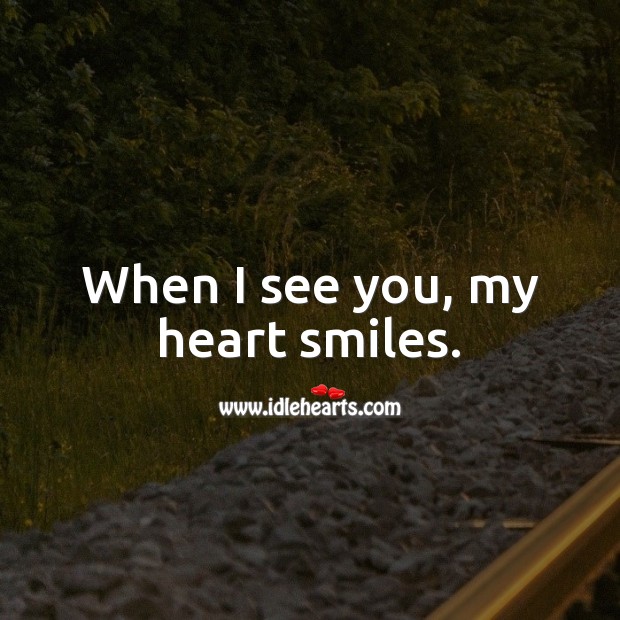 When I see you, my heart smiles. Cute Love Quotes Image