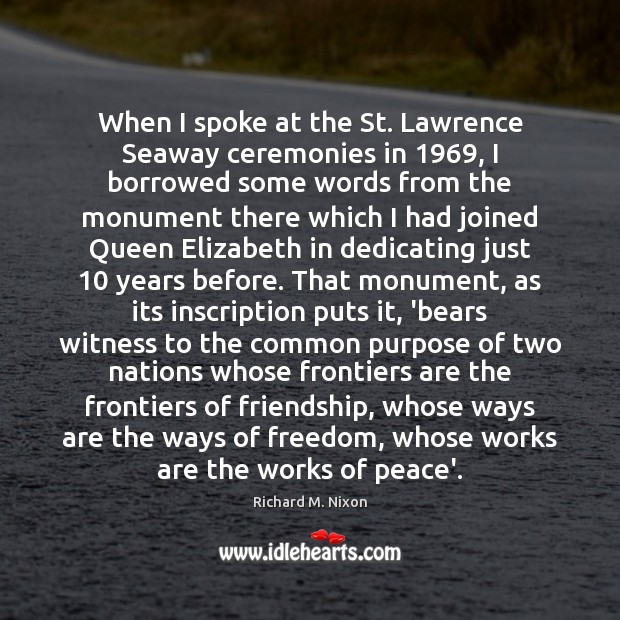 When I spoke at the St. Lawrence Seaway ceremonies in 1969, I borrowed Image