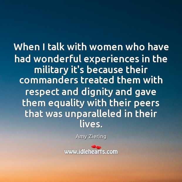 When I talk with women who have had wonderful experiences in the Amy Ziering Picture Quote