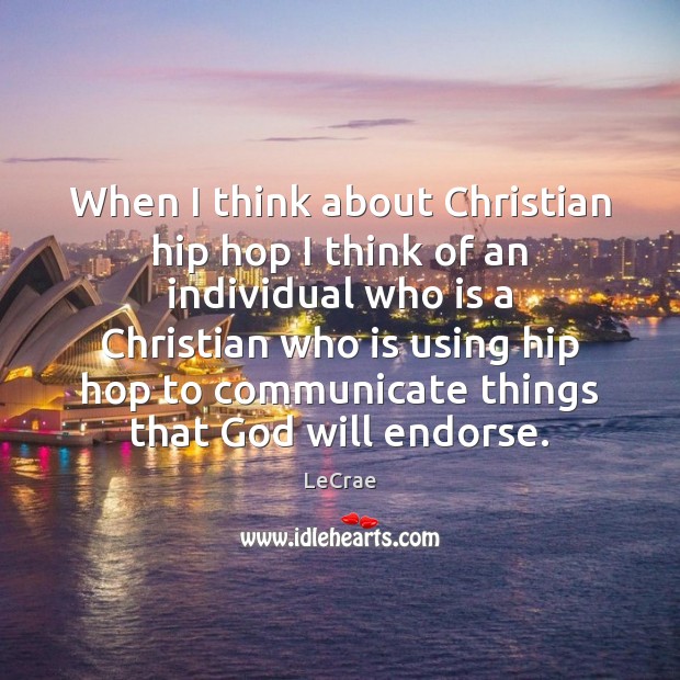 When I think about Christian hip hop I think of an individual Image
