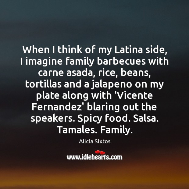 When I think of my Latina side, I imagine family barbecues with Image