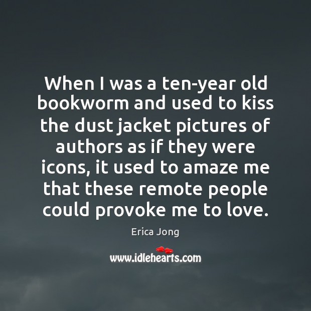 When I was a ten-year old bookworm and used to kiss the Image