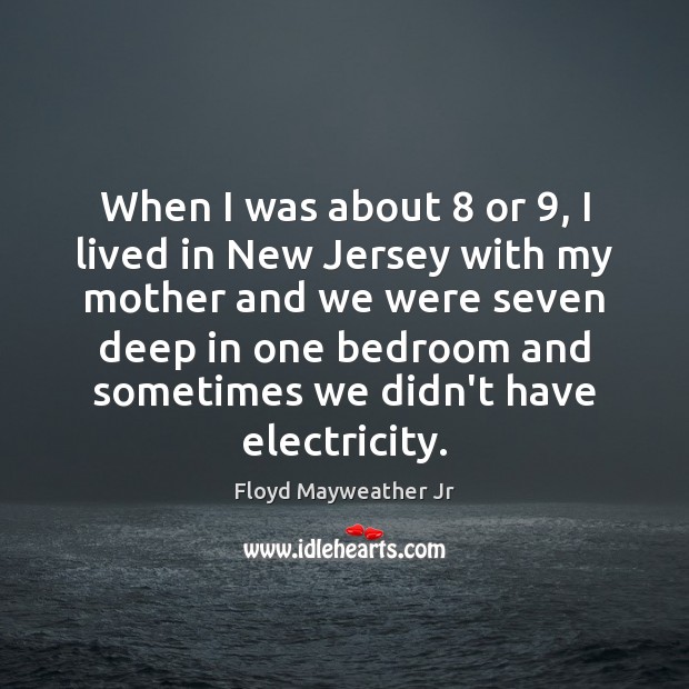 When I was about 8 or 9, I lived in New Jersey with my Image