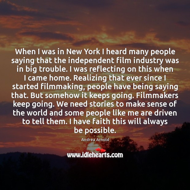 When I was in New York I heard many people saying that Faith Quotes Image