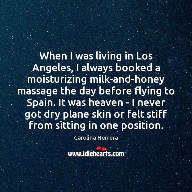 When I was living in Los Angeles, I always booked a moisturizing Image
