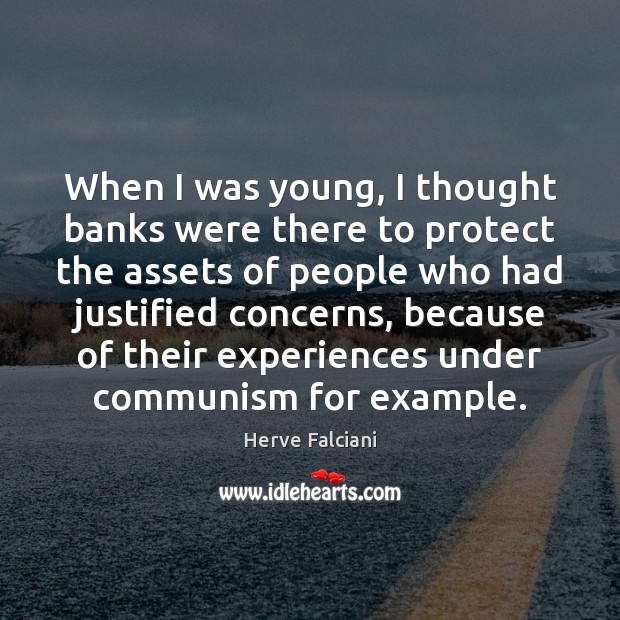 When I was young, I thought banks were there to protect the Image