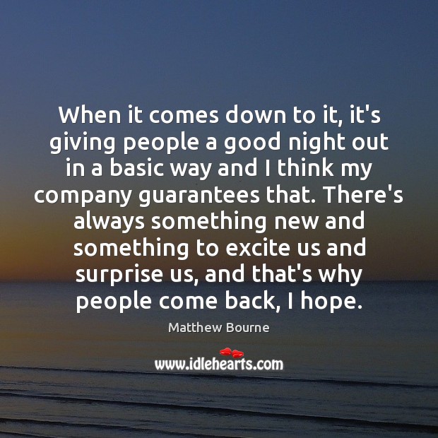 When it comes down to it, it’s giving people a good night Good Night Quotes Image