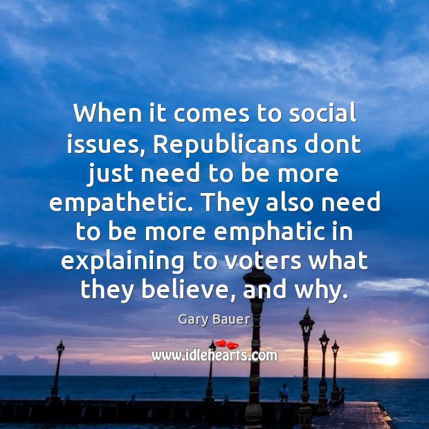 When it comes to social issues, Republicans dont just need to be Image