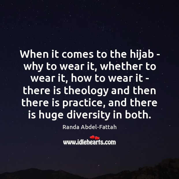 When it comes to the hijab – why to wear it, whether Randa Abdel-Fattah Picture Quote