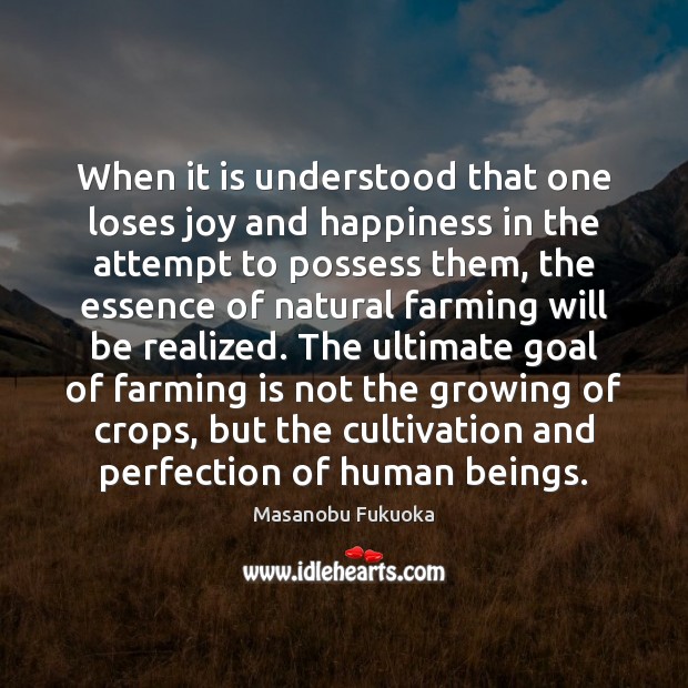 When it is understood that one loses joy and happiness in the Image
