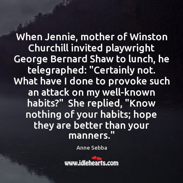 When Jennie, mother of Winston Churchill invited playwright George Bernard Shaw to Image