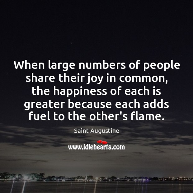 When large numbers of people share their joy in common, the happiness Image