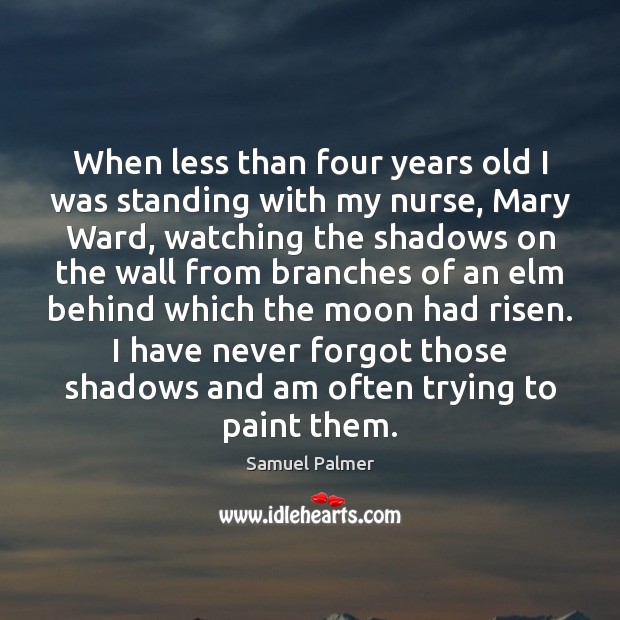When less than four years old I was standing with my nurse, Image