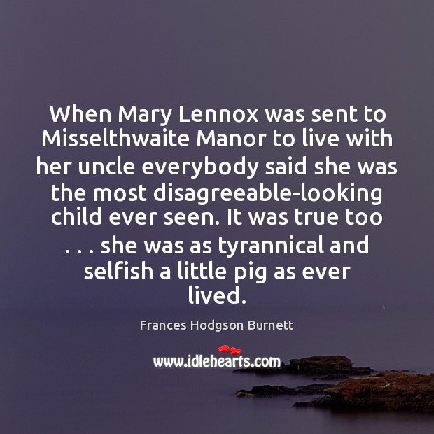 When Mary Lennox was sent to Misselthwaite Manor to live with her Image