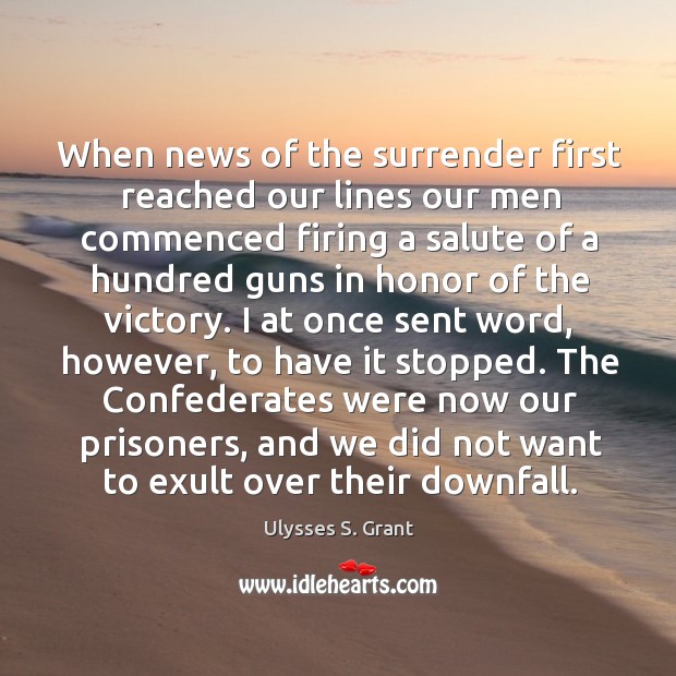 When news of the surrender first reached our lines our men commenced Image