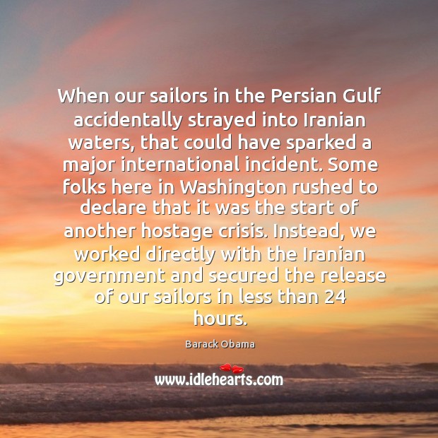 When our sailors in the Persian Gulf accidentally strayed into Iranian waters, Image