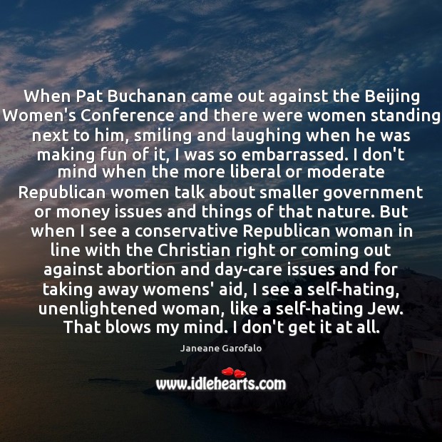 When Pat Buchanan came out against the Beijing Women’s Conference and there Image