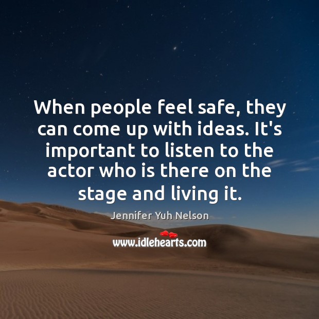 When people feel safe, they can come up with ideas. It’s important Image
