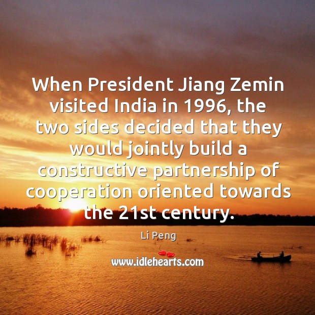When president jiang zemin visited india in 1996, the two sides decided that they would Image