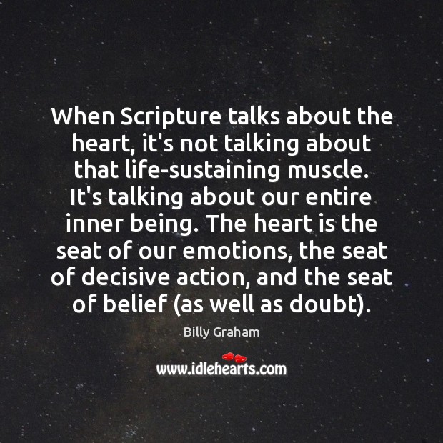 When Scripture talks about the heart, it’s not talking about that life-sustaining Image