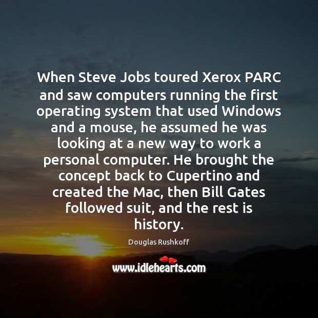 When Steve Jobs toured Xerox PARC and saw computers running the first Image