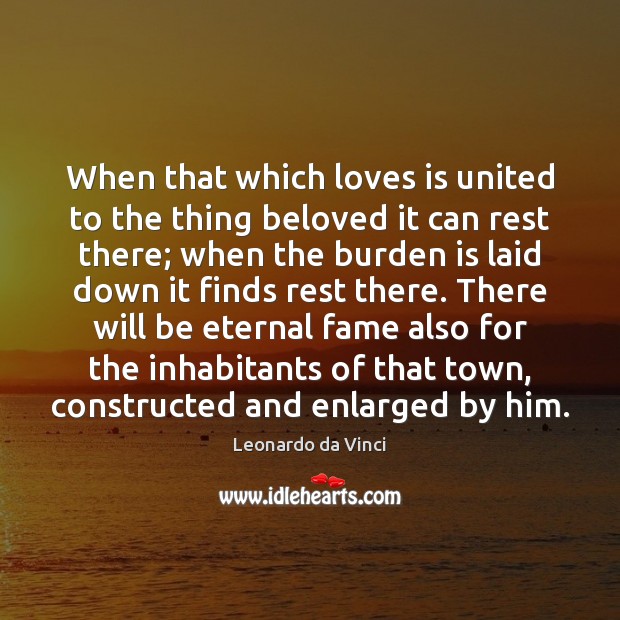 When that which loves is united to the thing beloved it can Image