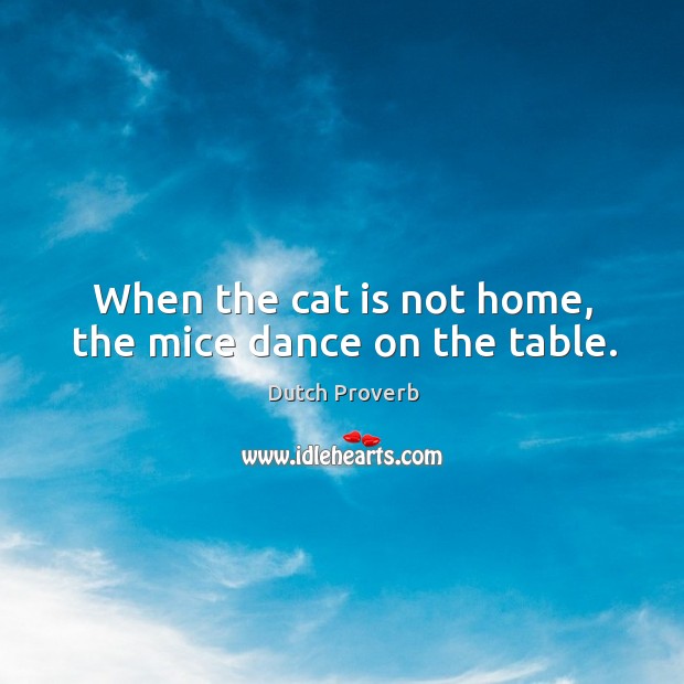 When the cat is not home, the mice dance on the table. Image