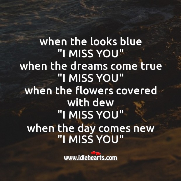 When the looks blue “I miss you” Missing You Messages Image