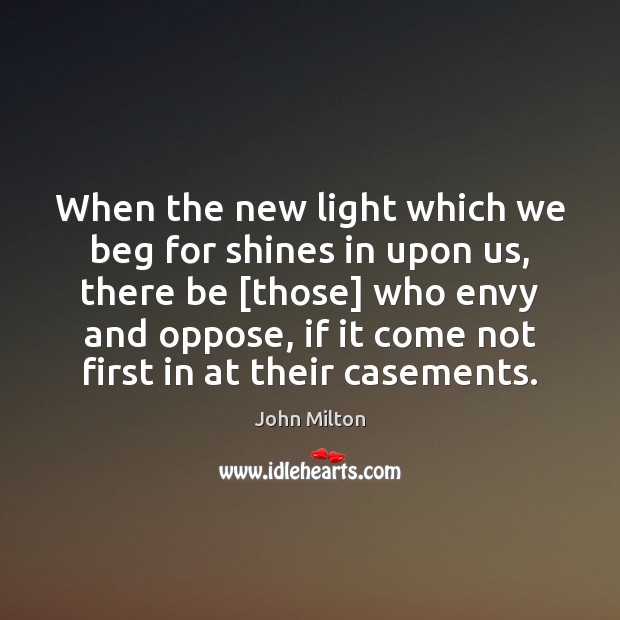 When the new light which we beg for shines in upon us, Image