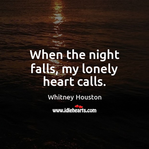 When the night falls, my lonely heart calls. Image