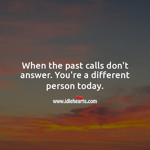 When the past calls don’t answer. Past Quotes Image