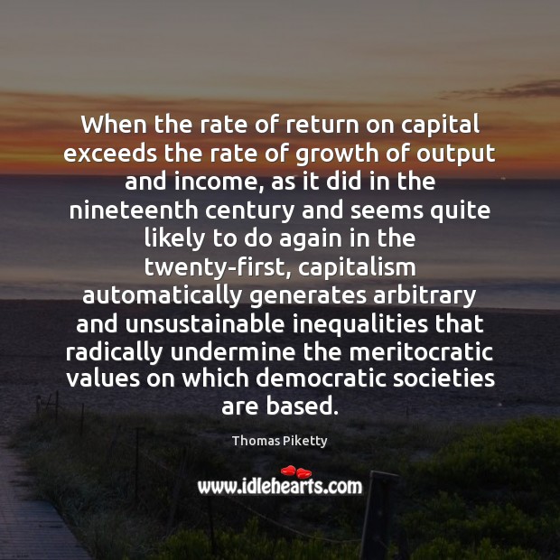 When the rate of return on capital exceeds the rate of growth 
