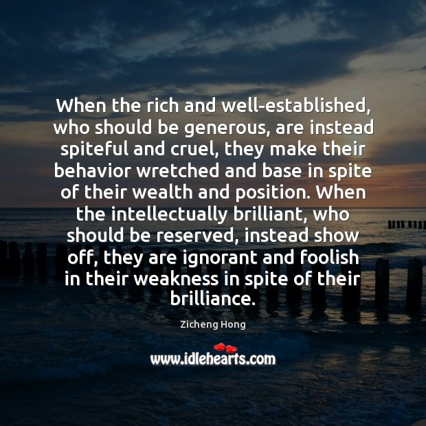 When the rich and well-established, who should be generous, are instead spiteful Image