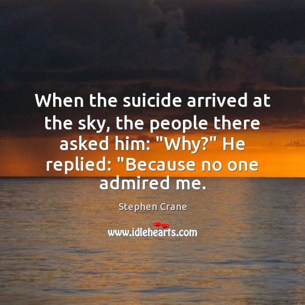 When the suicide arrived at the sky, the people there asked him: “ Image