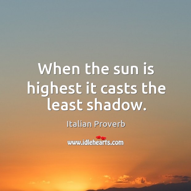 When the sun is highest it casts the least shadow. Image