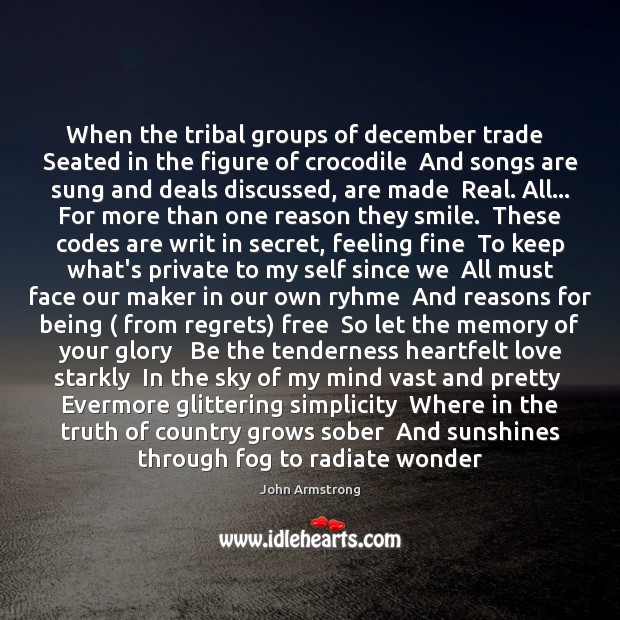 When the tribal groups of december trade   Seated in the figure of John Armstrong Picture Quote