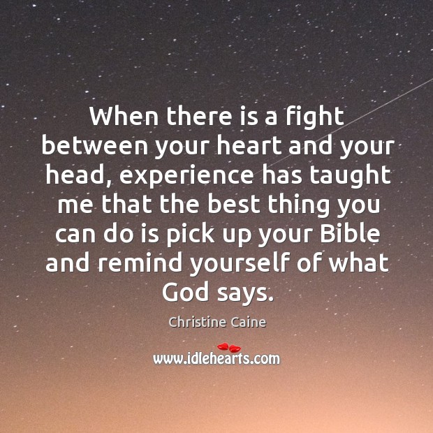 When there is a fight between your heart and your head, experience Christine Caine Picture Quote