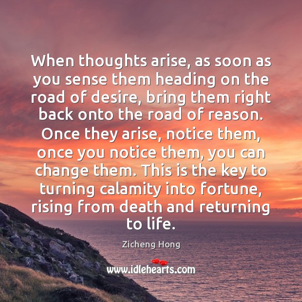 When thoughts arise, as soon as you sense them heading on the Image