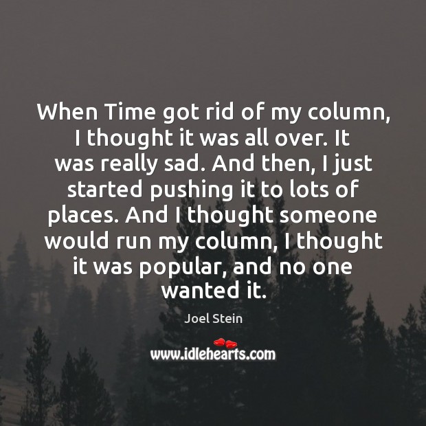 When Time got rid of my column, I thought it was all Image