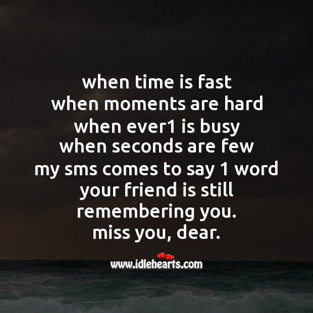 When time is fast Missing You Messages Image