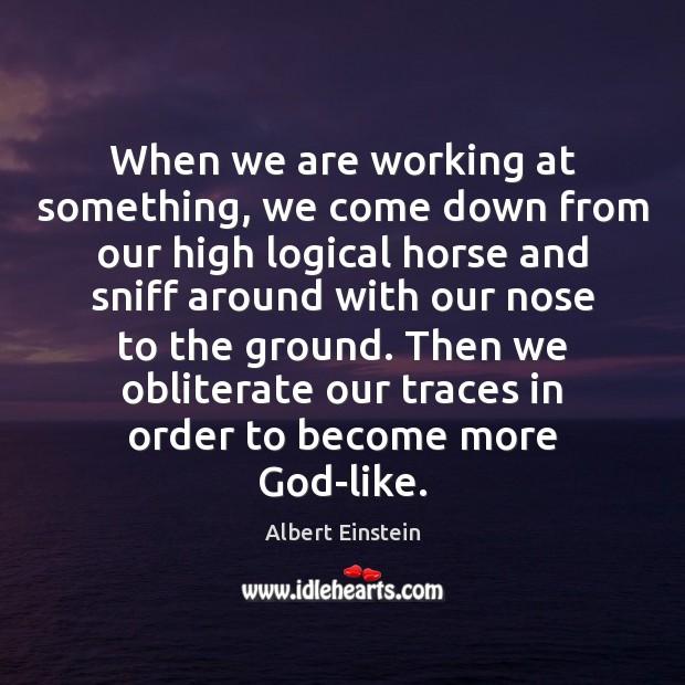 When we are working at something, we come down from our high Image